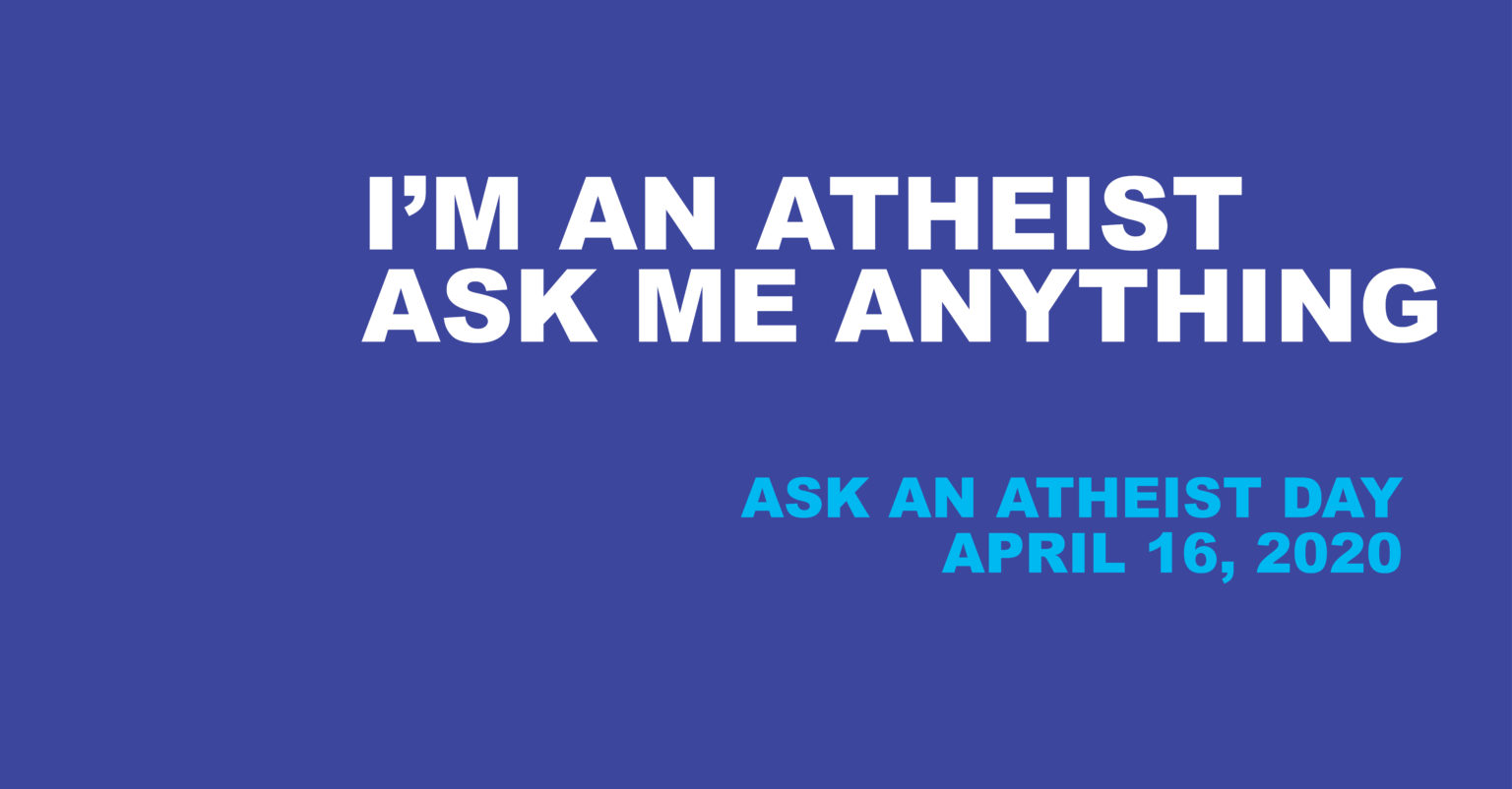 Ask An Atheist Day Secular Student Alliance